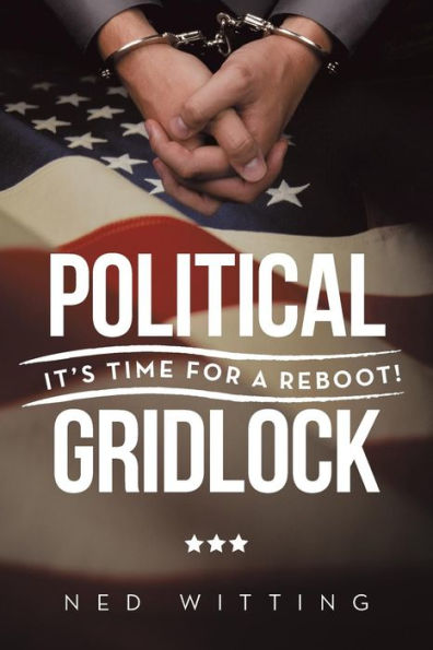 Political Gridlock: It's Time For A Reboot!