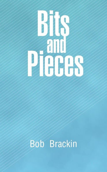 Bits And Pieces