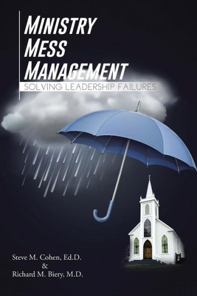 Ministry Mess Management: Solving Leadership Failures