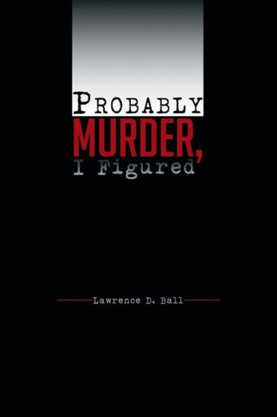 Probably Murder, I Figured