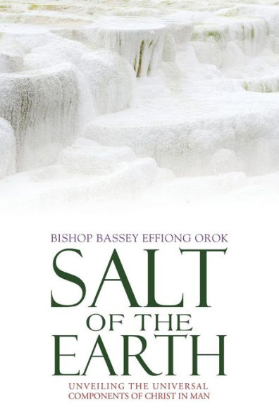 Salt Of The Earth: Unveiling The Universal Components Of Christ In Man