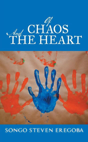 Of Chaos And The Heart