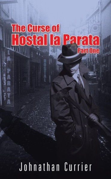 The Curse Of Hostal La Parata: Part One