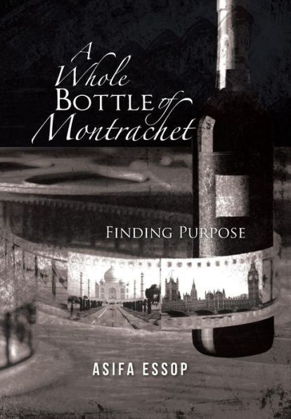 A Whole Bottle Of Montrachet: Finding Purpose