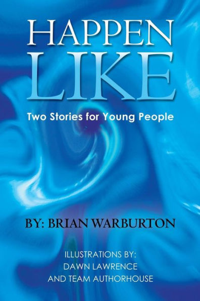 Happen Like: Two Stories For Young People