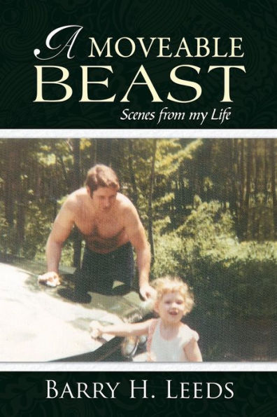 A Moveable Beast: Scenes From My Life