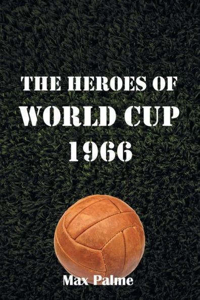 The Heroes Of World Cup 1966