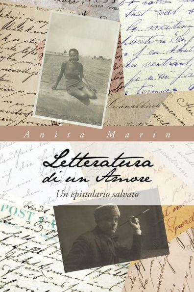 Letteratura Di Un Amore: Un Epistolario Salvato
