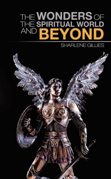 The Wonders Of The Spiritual World And Beyond