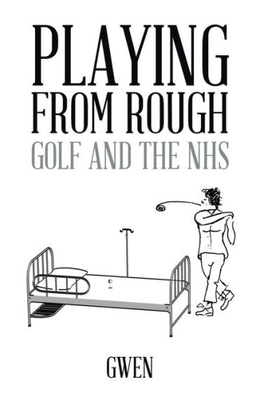 Playing From Rough: Golf And The Nhs