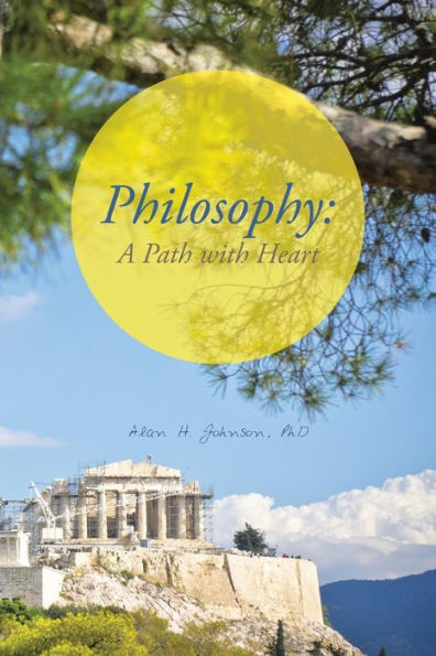 Philosophy: A Path With Heart