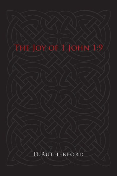 The Joy Of 1 John 1:9