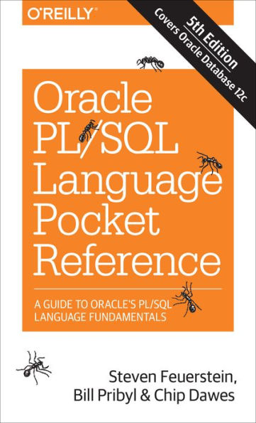 Oracle Pl/Sql Language Pocket Reference: A Guide To Oracle's Pl/Sql Language Fundamentals