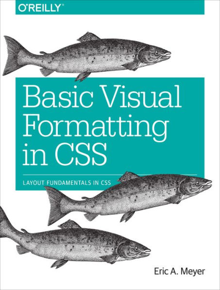 Basic Visual Formatting In Css: Layout Fundamentals In Css