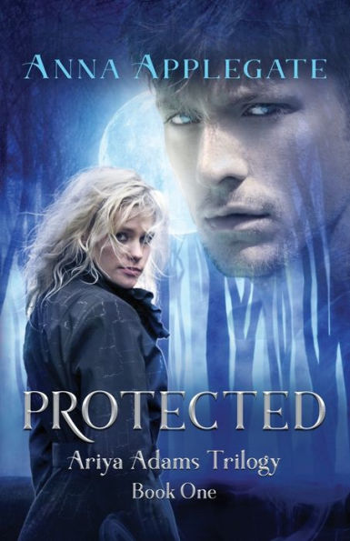Protected (The Ariya Adams Trilogy)