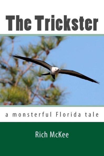 The Trickster: A Monsterful Florida Tale