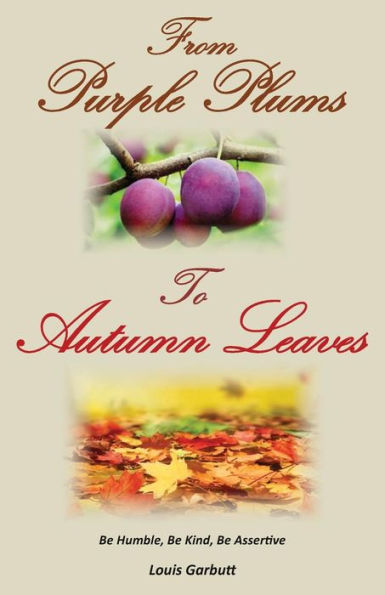 From Purple Plums To Autumn Leaves