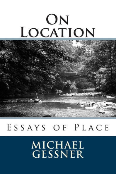 On Location: Essays Of Place