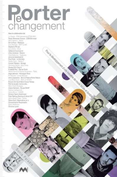 Porter Le Changement: Pour Le D?Eloppement D'Une Industrie De Mode Locale Et Durable (French Edition)