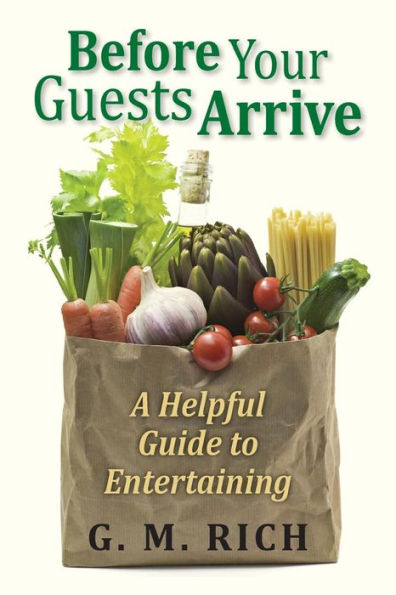 Before Your Guests Arrive: A Helpful Guide To Entertaining