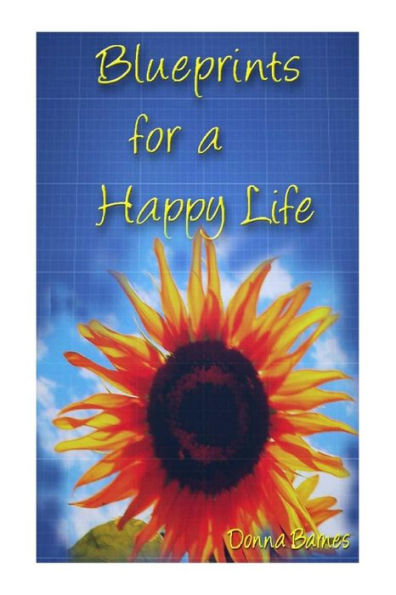 Blueprints For A Happy Life