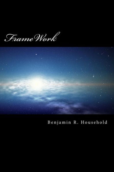 Framework: A Tale Of Science Fantasy (Chronicles Of Creation)
