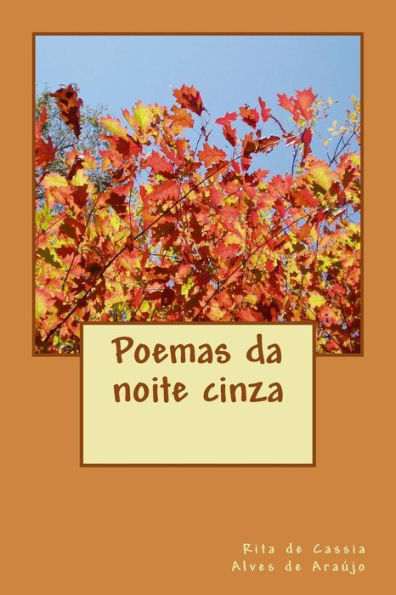 Poemas Da Noite Cinza: Poemas Da Noite Cinza (Portuguese Edition)