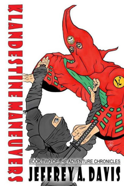 Klandestine Maneuvers: Book Two Of The Adventure Chronicles
