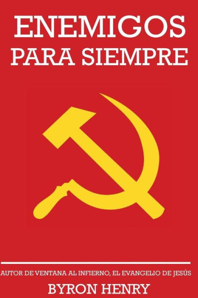 Enemigos Para Siempre (Spanish Edition)
