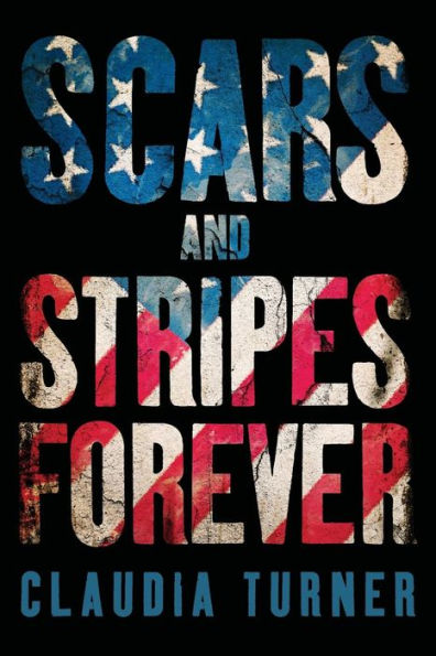 Scars And Stripes Forever