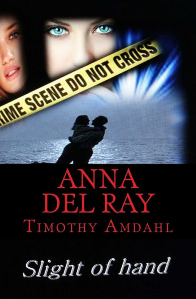 Anna Del Ray: Slight Of Hand