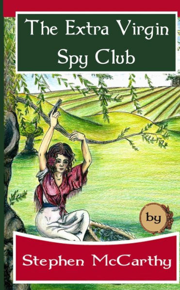 The Extra Virgin Spy Club: A Patrick O'sullivan Adventure (Pat O'sullivan Spy Club)