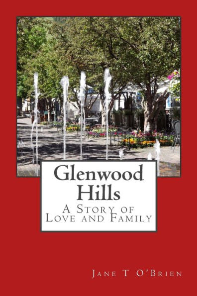 Glenwood Hills: A Story Of Family And Love