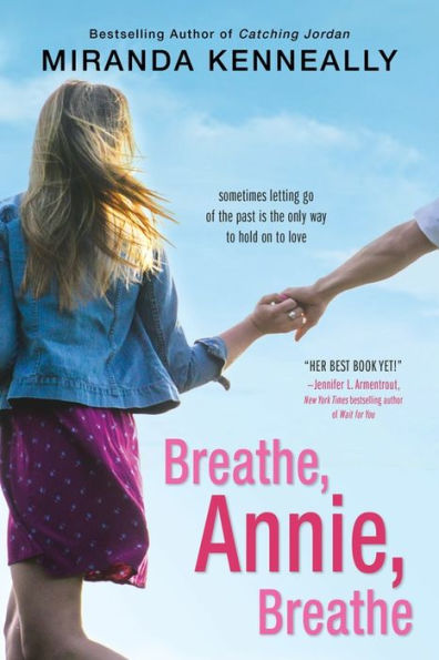 Breathe, Annie, Breathe (Hundred Oaks, 5)