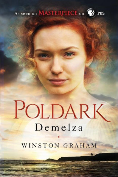 Demelza: A Novel Of Cornwall, 1788-1790 (The Poldark Saga, 2)