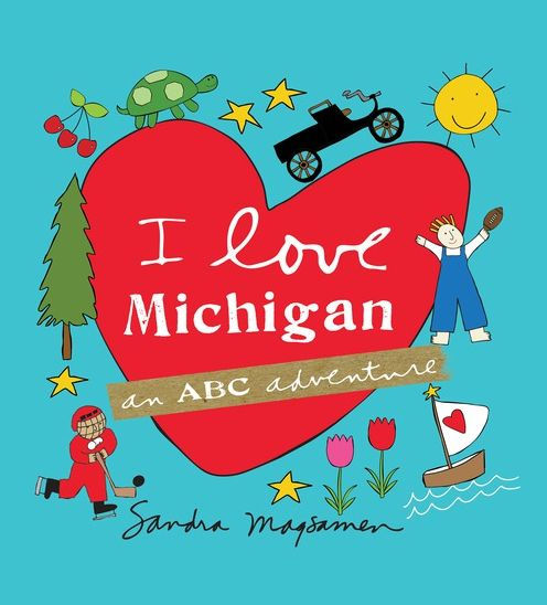 I Love Michigan: An Abc Adventure
