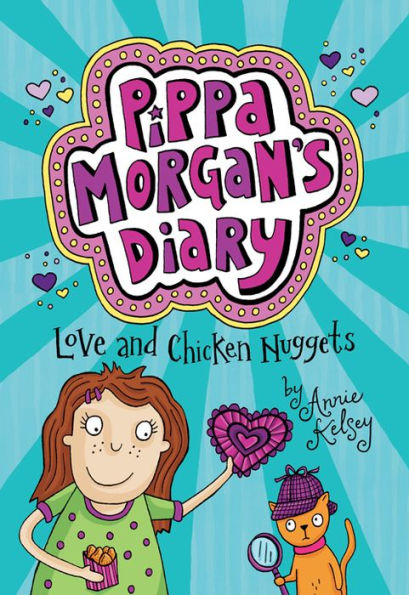 Love And Chicken Nuggets (Pippa Morgan's Diary, 2)