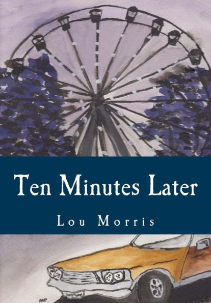 Ten Minutes Later (Ten Minutes Late For Reality)