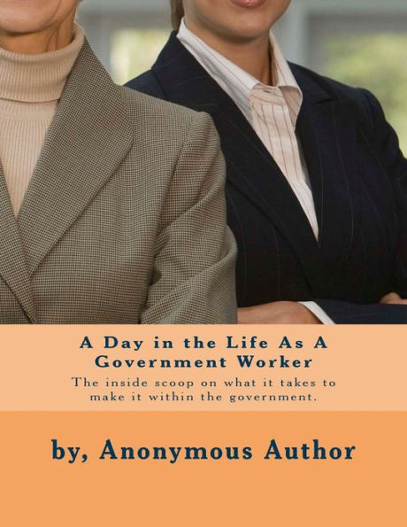 A Day In The Life As A Government Worker