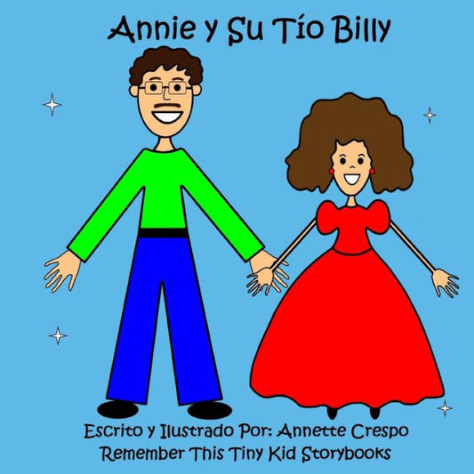 Annie Y Su Tio Billy (Spanish Edition)