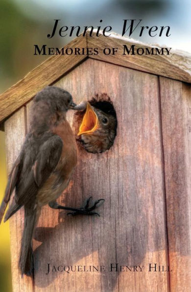 Jennie Wren: Memories Of Mommy