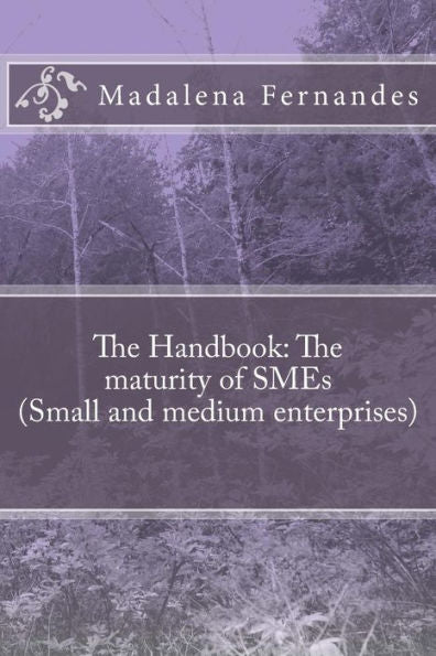 The Handbook: The Maturity Of Smes