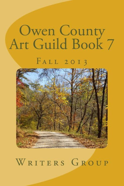 Owen County Art Guild Book 7: Fall 2013