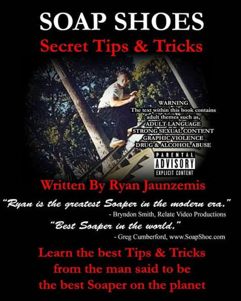 Soap Shoes: Secret Tips & Tricks
