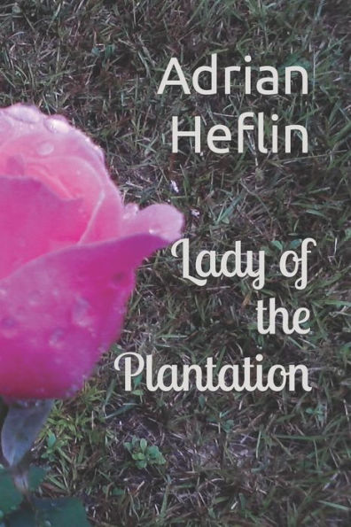 Lady Of The Plantation