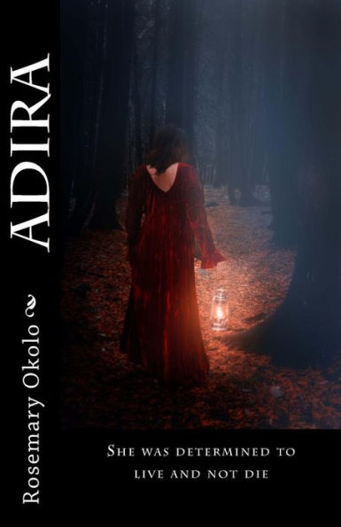 Adira: She Was Determined To Live And Not Die