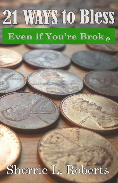 21 Ways To Bless Even If You'Re Broke!