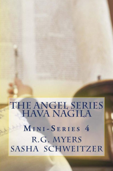 The Angel Series: Hava Nagila Mini-Series 4