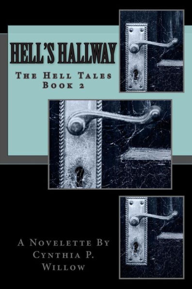 Hell's Hallway: Prequel To Hell's Christmas (The Hell Tales)