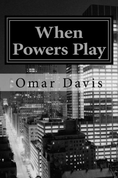 When Powers Play (Vincent Chapel)